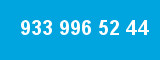 933 996 52 44